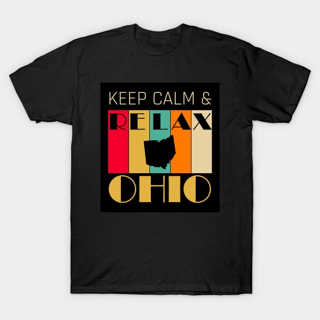 OHIO - US STATE MAP - KEEP CALM & RELAX T-Shirt by LisaLiza